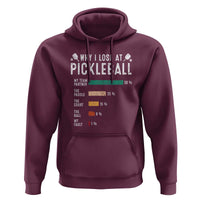 Funny Pickleball Hoodie Why I Lose At Pickleball Humor - Wonder Print Shop