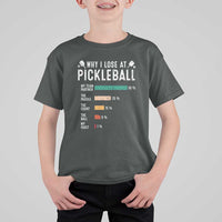 Funny Pickleball T Shirt For Kid Why I Lose At Pickleball Humor - Wonder Print Shop