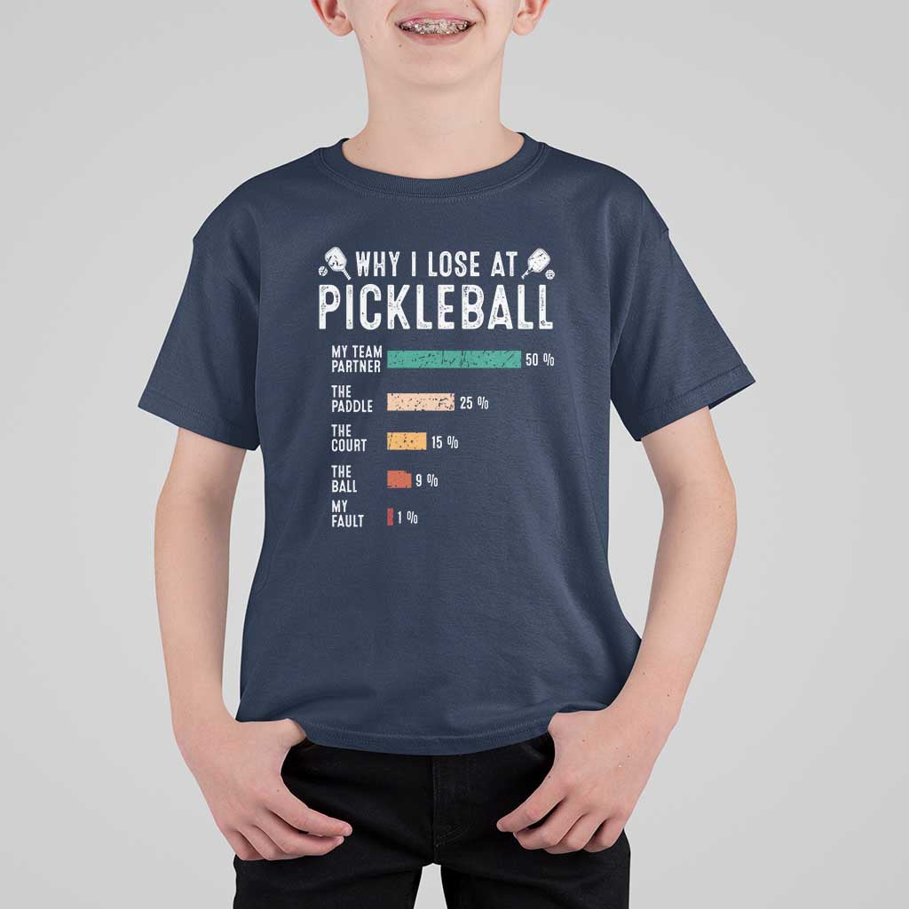 Funny Pickleball T Shirt For Kid Why I Lose At Pickleball Humor - Wonder Print Shop