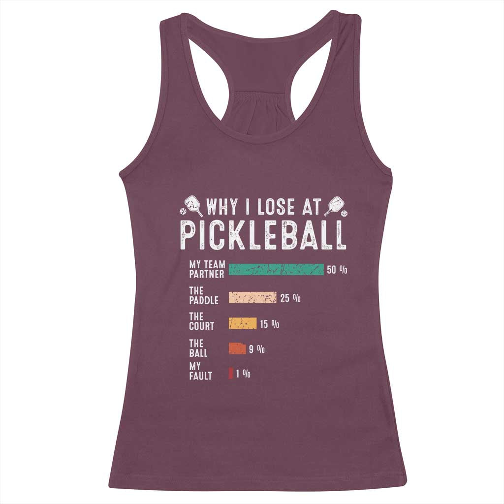 Funny Pickleball Racerback Tank Top Why I Lose At Pickleball Humor - Wonder Print Shop