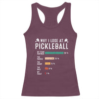 Funny Pickleball Racerback Tank Top Why I Lose At Pickleball Humor - Wonder Print Shop