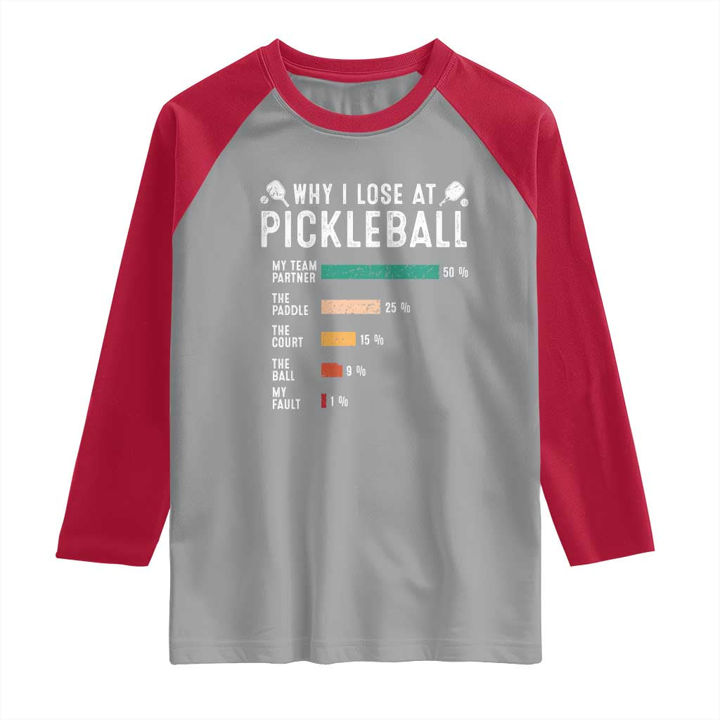 Funny Pickleball Raglan Shirt Why I Lose At Pickleball Humor - Wonder Print Shop