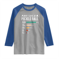 Funny Pickleball Raglan Shirt Why I Lose At Pickleball Humor - Wonder Print Shop