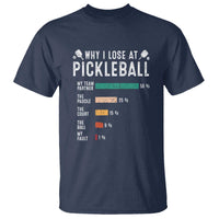 Funny Pickleball T Shirt Why I Lose At Pickleball Humor - Wonder Print Shop