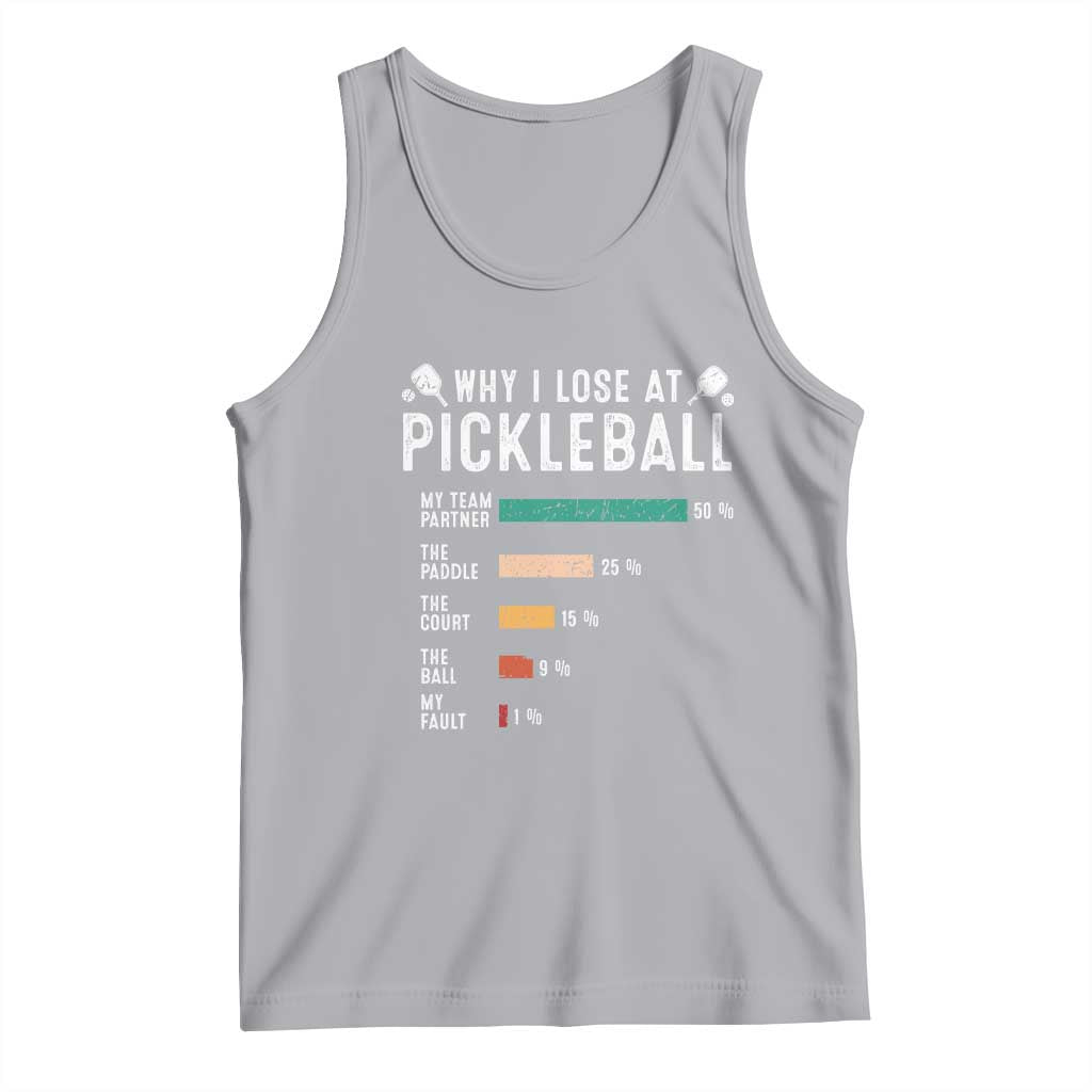 Funny Pickleball Tank Top Why I Lose At Pickleball Humor - Wonder Print Shop