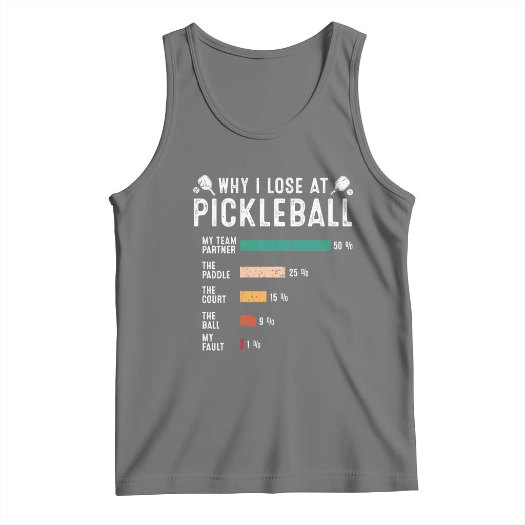 Funny Pickleball Tank Top Why I Lose At Pickleball Humor - Wonder Print Shop
