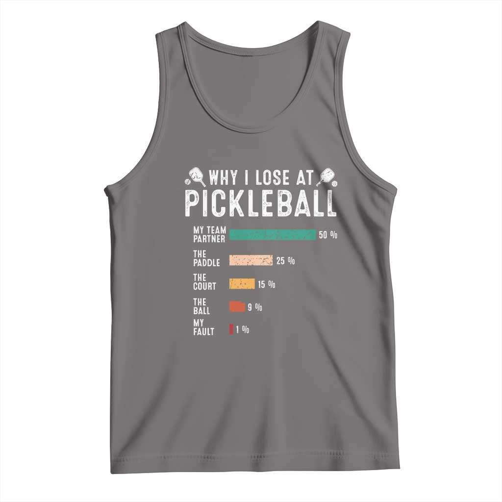 Funny Pickleball Tank Top Why I Lose At Pickleball Humor - Wonder Print Shop