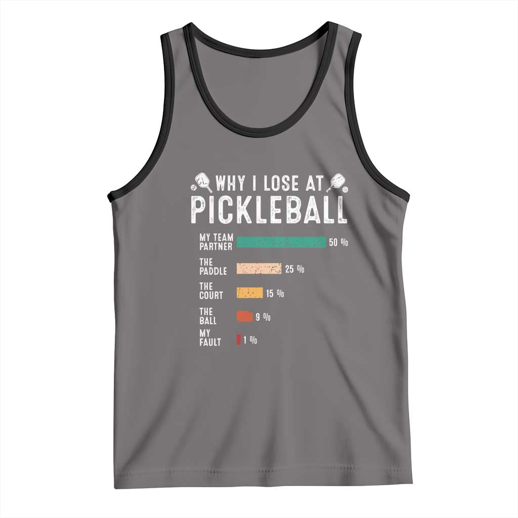 Funny Pickleball Tank Top Why I Lose At Pickleball Humor - Wonder Print Shop