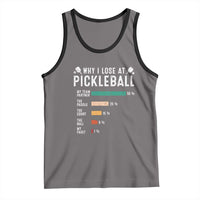 Funny Pickleball Tank Top Why I Lose At Pickleball Humor - Wonder Print Shop