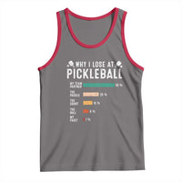 Funny Pickleball Tank Top Why I Lose At Pickleball Humor - Wonder Print Shop