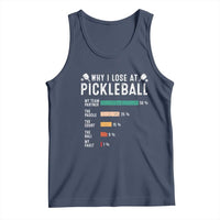 Funny Pickleball Tank Top Why I Lose At Pickleball Humor - Wonder Print Shop