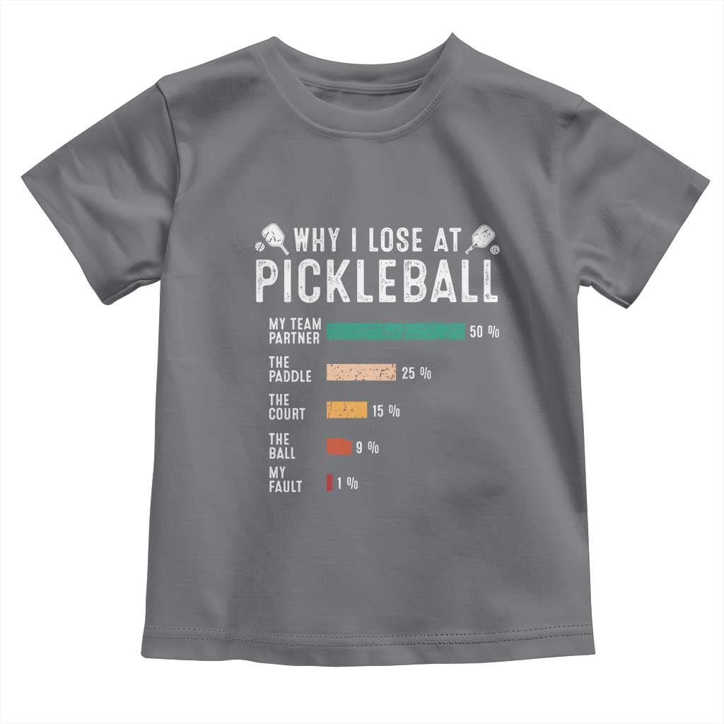 Funny Pickleball Toddler T Shirt Why I Lose At Pickleball Humor - Wonder Print Shop