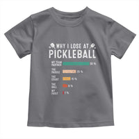 Funny Pickleball Toddler T Shirt Why I Lose At Pickleball Humor - Wonder Print Shop