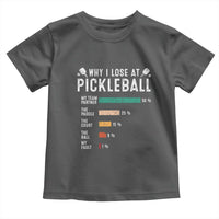 Funny Pickleball Toddler T Shirt Why I Lose At Pickleball Humor - Wonder Print Shop