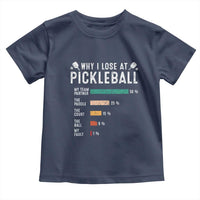 Funny Pickleball Toddler T Shirt Why I Lose At Pickleball Humor - Wonder Print Shop