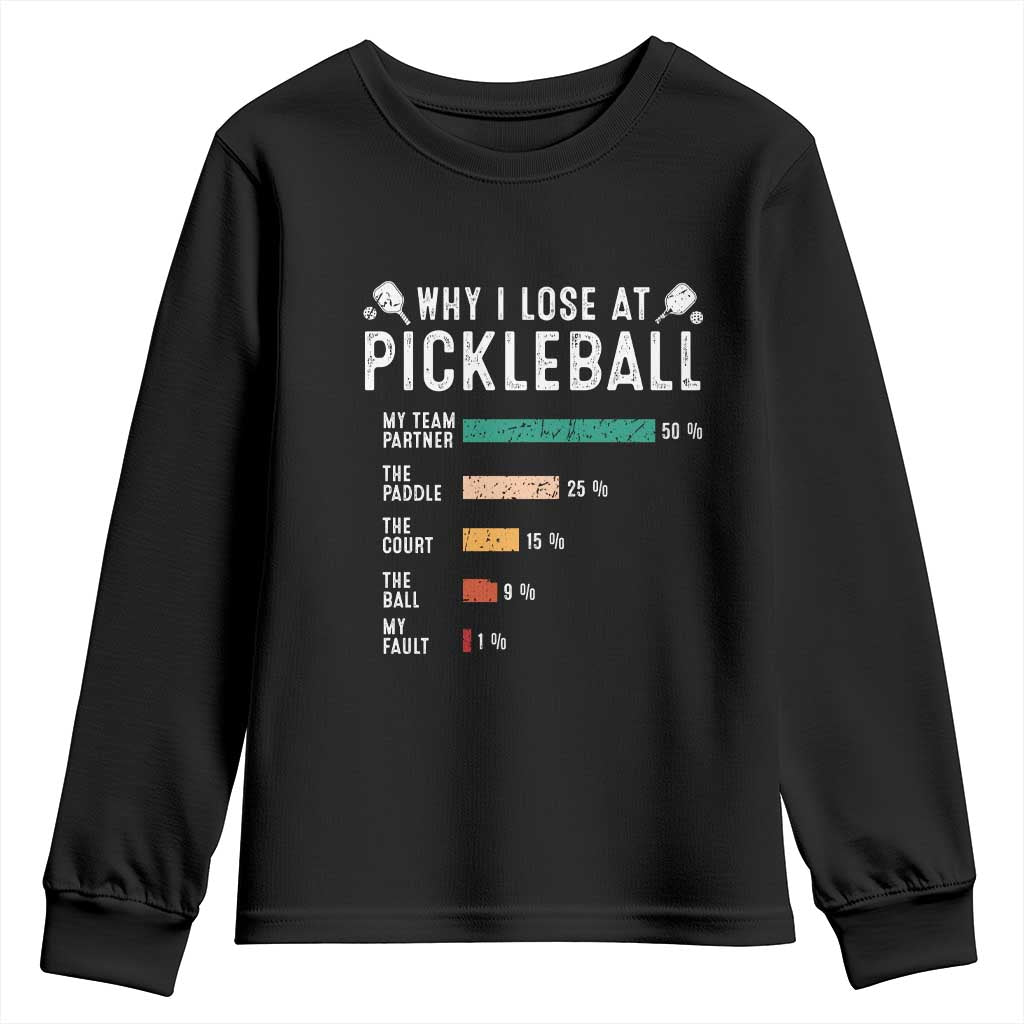 Funny Pickleball Youth Sweatshirt Why I Lose At Pickleball Humor - Wonder Print Shop