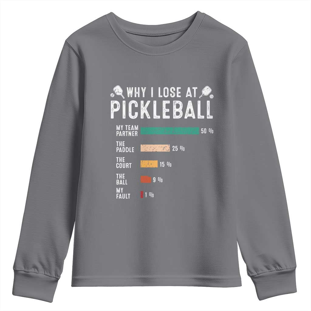 Funny Pickleball Youth Sweatshirt Why I Lose At Pickleball Humor - Wonder Print Shop