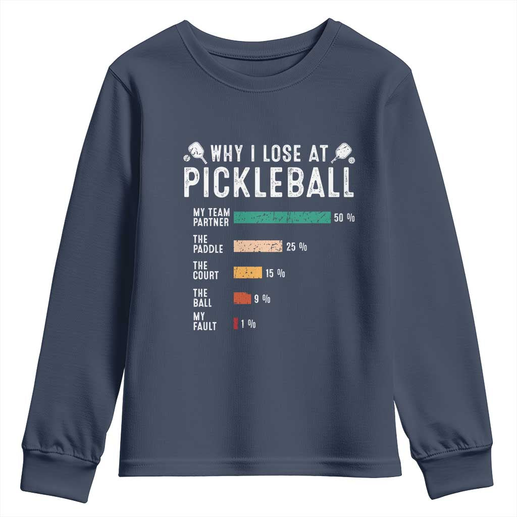 Funny Pickleball Youth Sweatshirt Why I Lose At Pickleball Humor - Wonder Print Shop