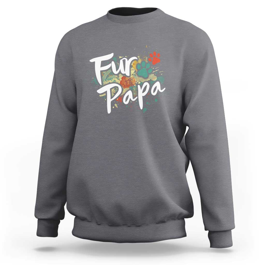 Fur Papa Sweatshirt Pet Lover Dog Dad Father's Day - Wonder Print Shop