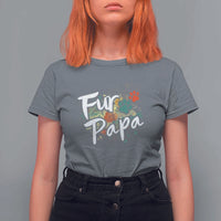 Fur Papa T Shirt For Women Pet Lover Dog Dad Father's Day - Wonder Print Shop