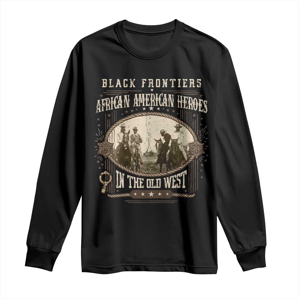 African American Cowboy Long Sleeve Shirt Black Frontiers African American Heroes In The Old West - Wonder Print Shop
