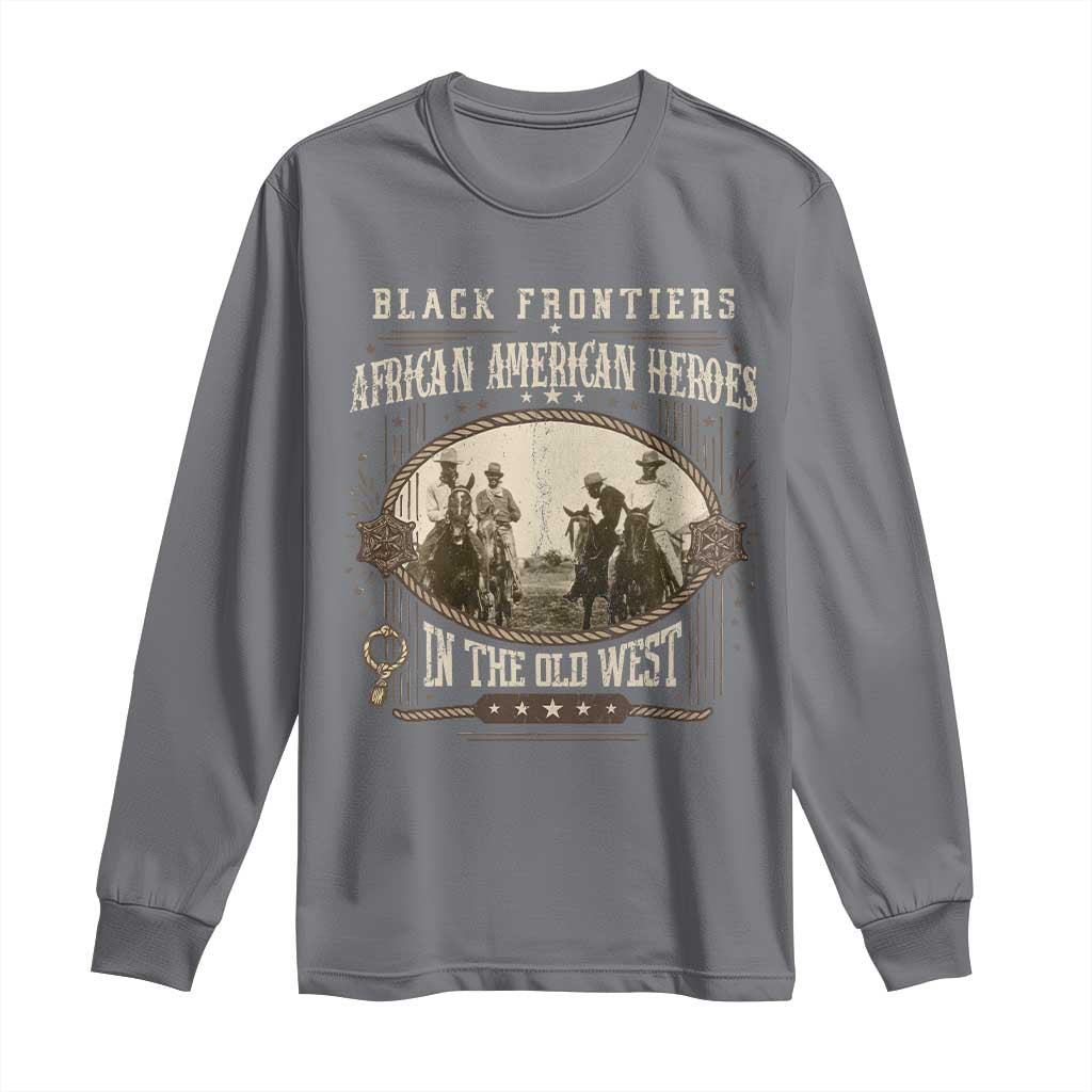 African American Cowboy Long Sleeve Shirt Black Frontiers African American Heroes In The Old West - Wonder Print Shop