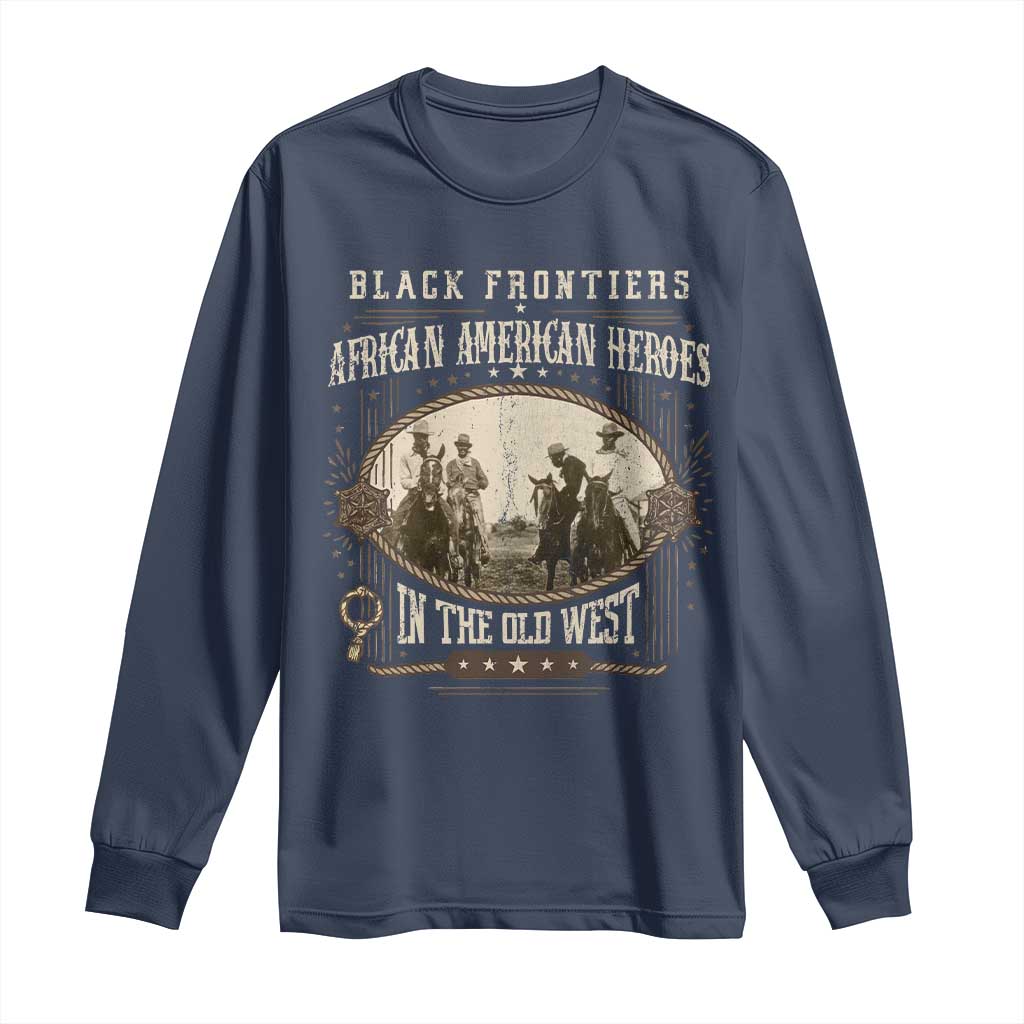 African American Cowboy Long Sleeve Shirt Black Frontiers African American Heroes In The Old West - Wonder Print Shop