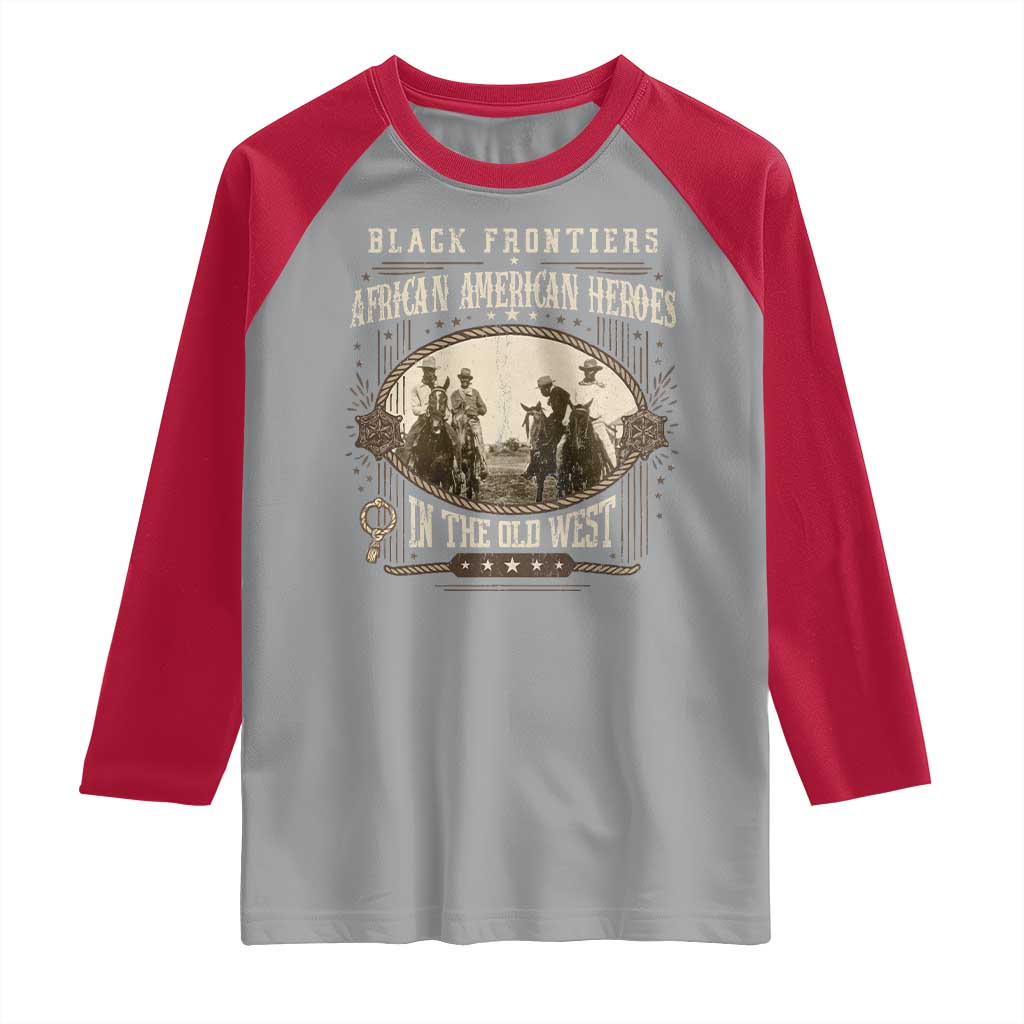 African American Cowboy Raglan Shirt Black Frontiers African American Heroes In The Old West - Wonder Print Shop