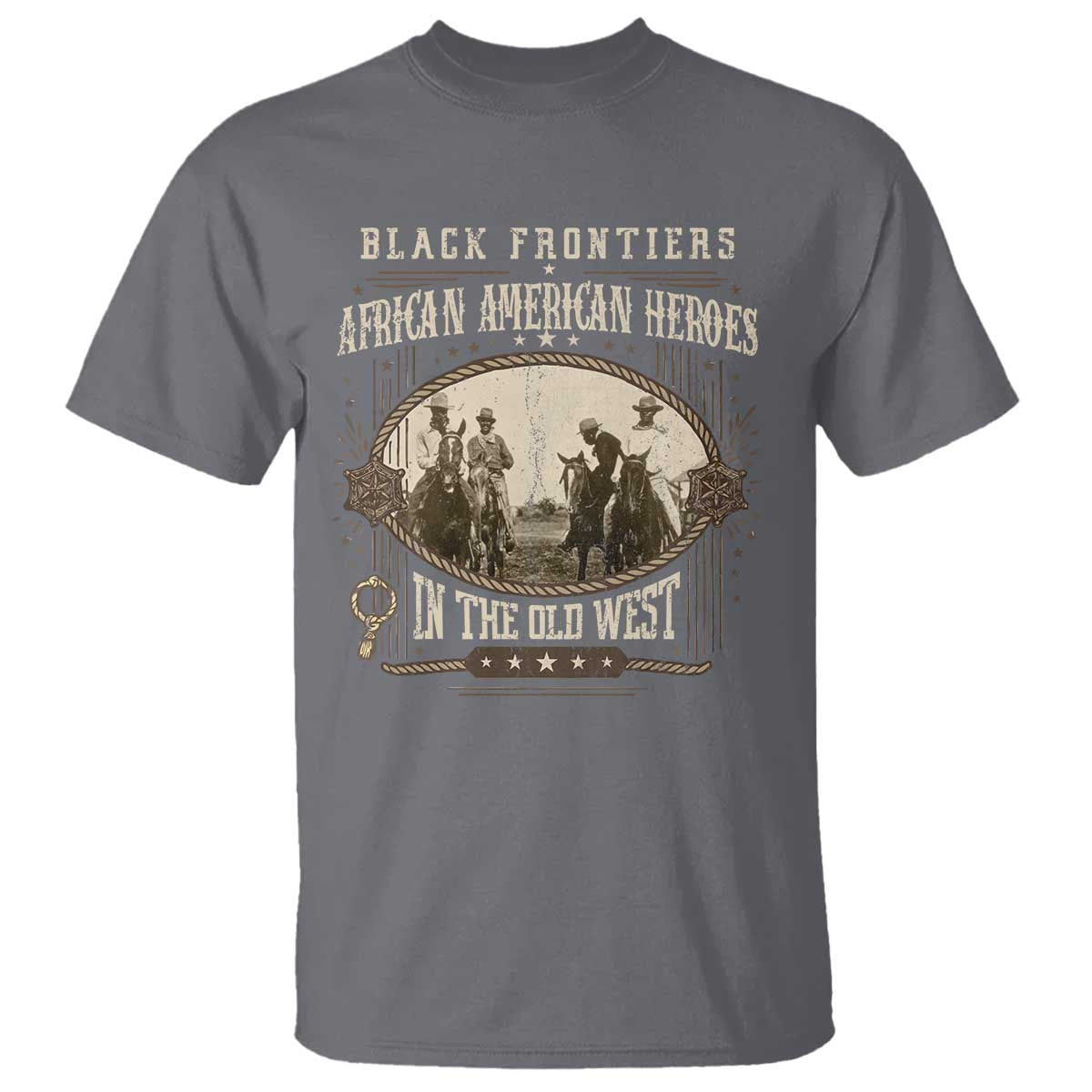 African American Cowboy T Shirt Black Frontiers African American Heroes In The Old West - Wonder Print Shop