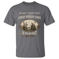 African American Cowboy T Shirt Black Frontiers African American Heroes In The Old West - Wonder Print Shop
