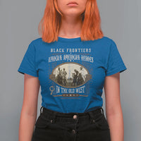 African American Cowboy T Shirt For Women Black Frontiers African American Heroes In The Old West - Wonder Print Shop