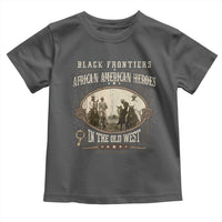 African American Cowboy Toddler T Shirt Black Frontiers African American Heroes In The Old West - Wonder Print Shop