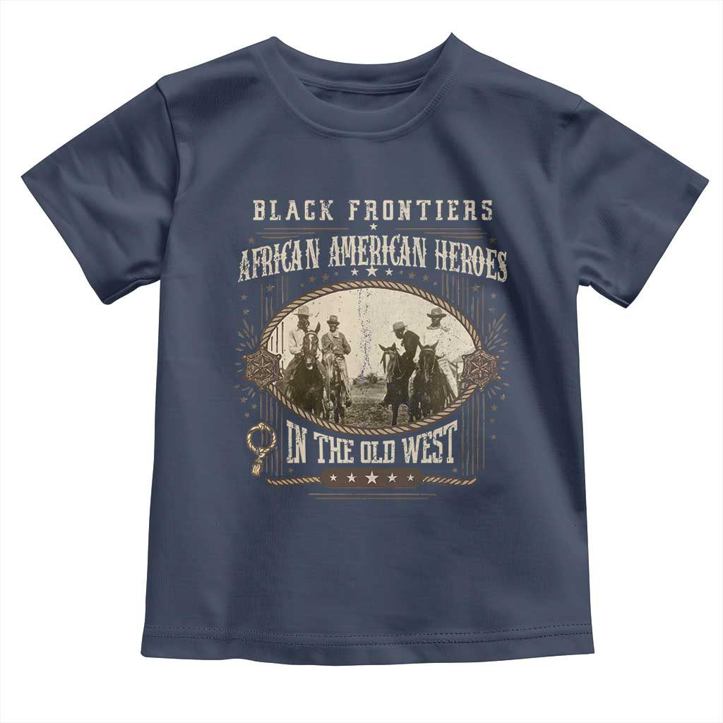 African American Cowboy Toddler T Shirt Black Frontiers African American Heroes In The Old West - Wonder Print Shop