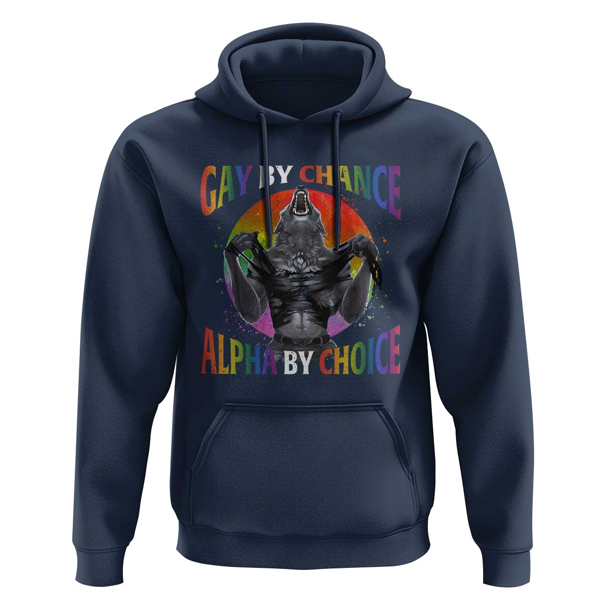 Funny Gay By Chance Alpha By Choice Hoodie Wolf Alpha LGBTQ - Wonder Print Shop