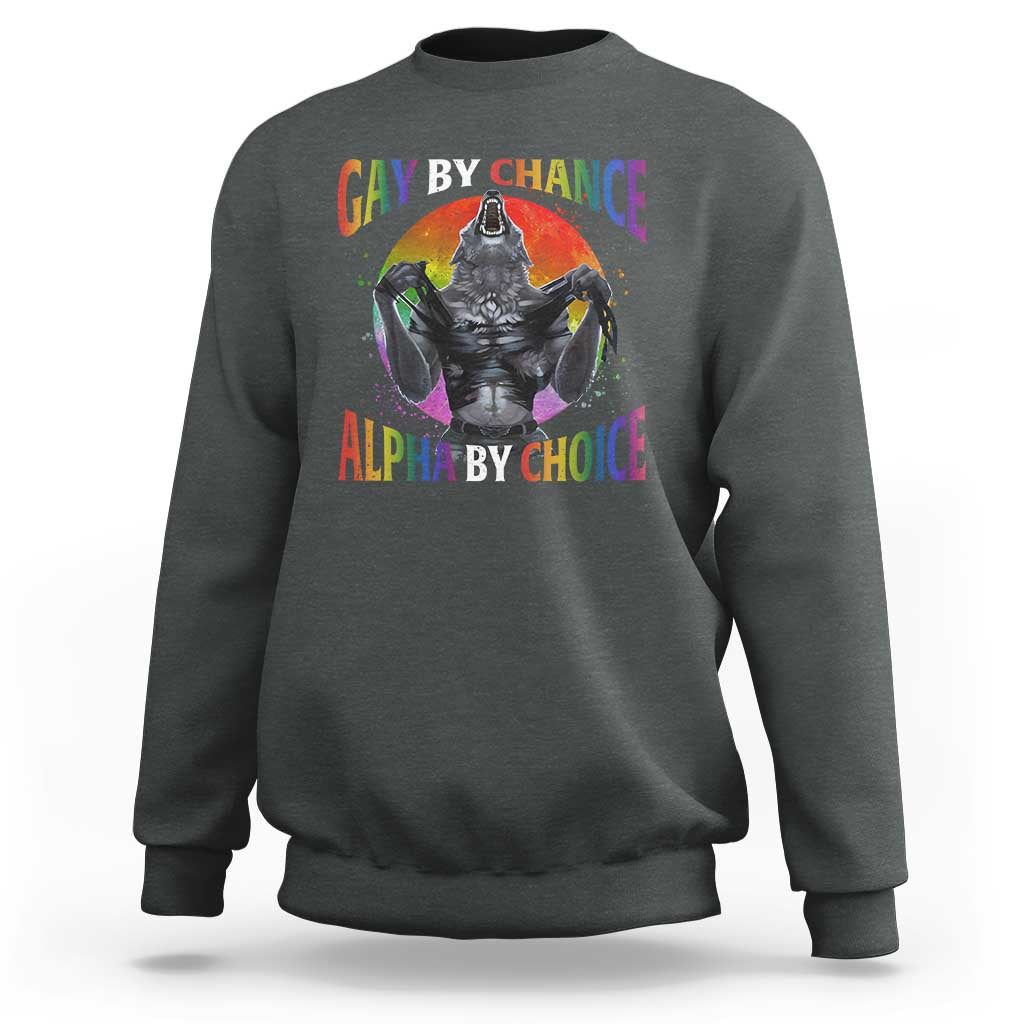 Funny Gay By Chance Alpha By Choice Sweatshirt Wolf Alpha LGBTQ - Wonder Print Shop