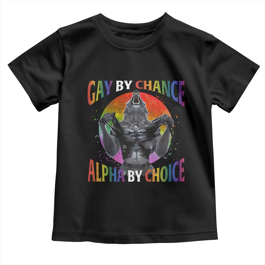 Funny Gay By Chance Alpha By Choice Toddler T Shirt Wolf Alpha LGBTQ - Wonder Print Shop
