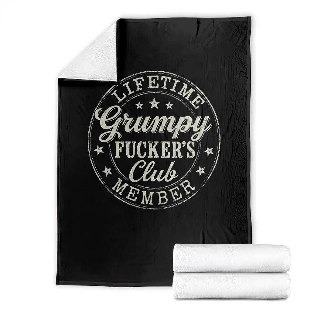 Grumpy Fucker's Club Lifetime Member Throw Blanket
