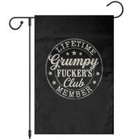 Grumpy Fucker's Club Lifetime Member Garden Flag