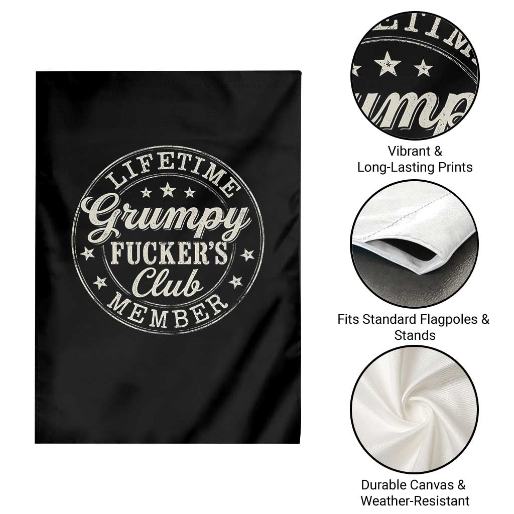 Grumpy Fucker's Club Lifetime Member Garden Flag