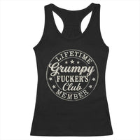 Grumpy Fucker's Club Lifetime Member Racerback Tank Top