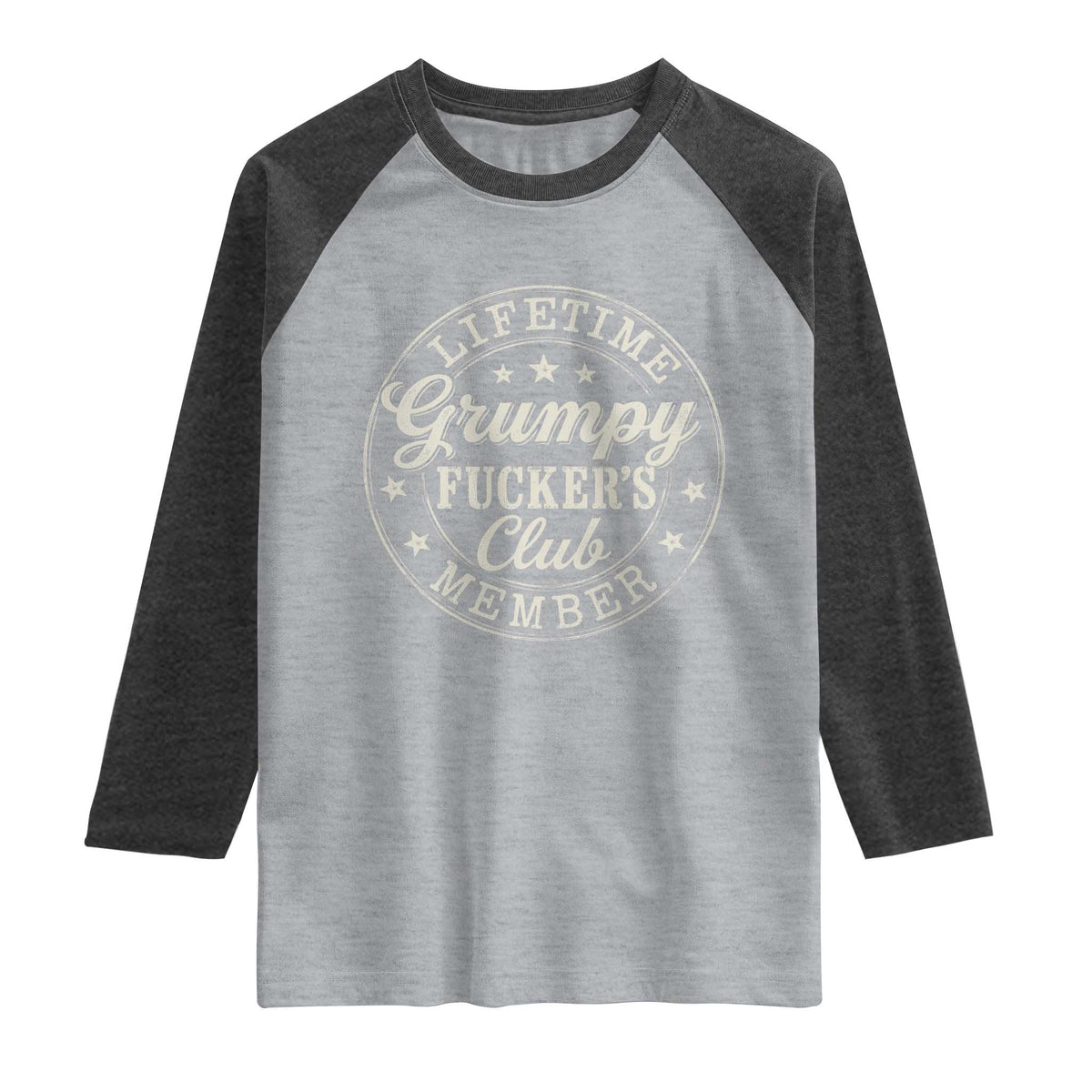 Grumpy Fucker's Club Lifetime Member Raglan Shirt