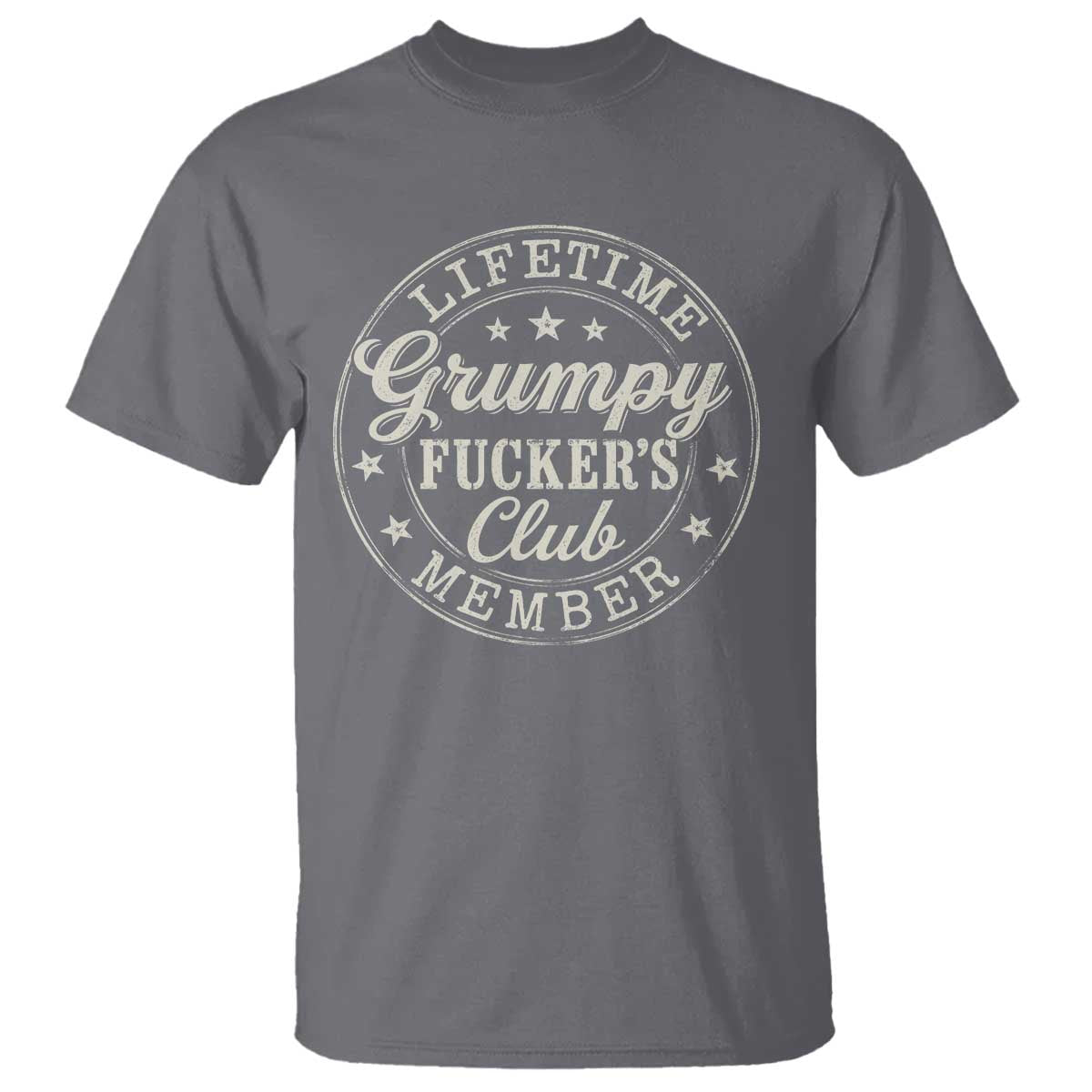 Grumpy Fucker's Club Lifetime Member T Shirt