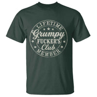 Grumpy Fucker's Club Lifetime Member T Shirt