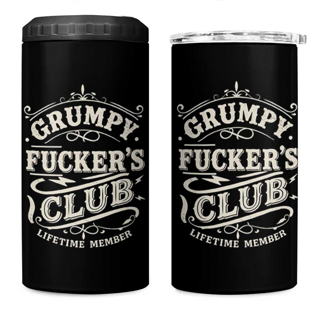 Grumpy Fucker's Club Lifetime Member 4 in 1 Can Cooler Tumbler Funny Sarcastic