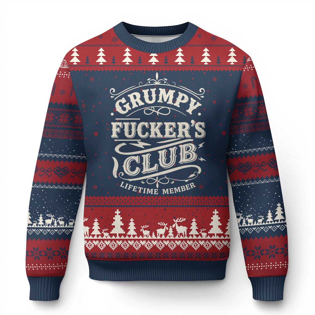 Grumpy Fucker's Club Lifetime Member Ugly Christmas Sweater Funny Sarcastic