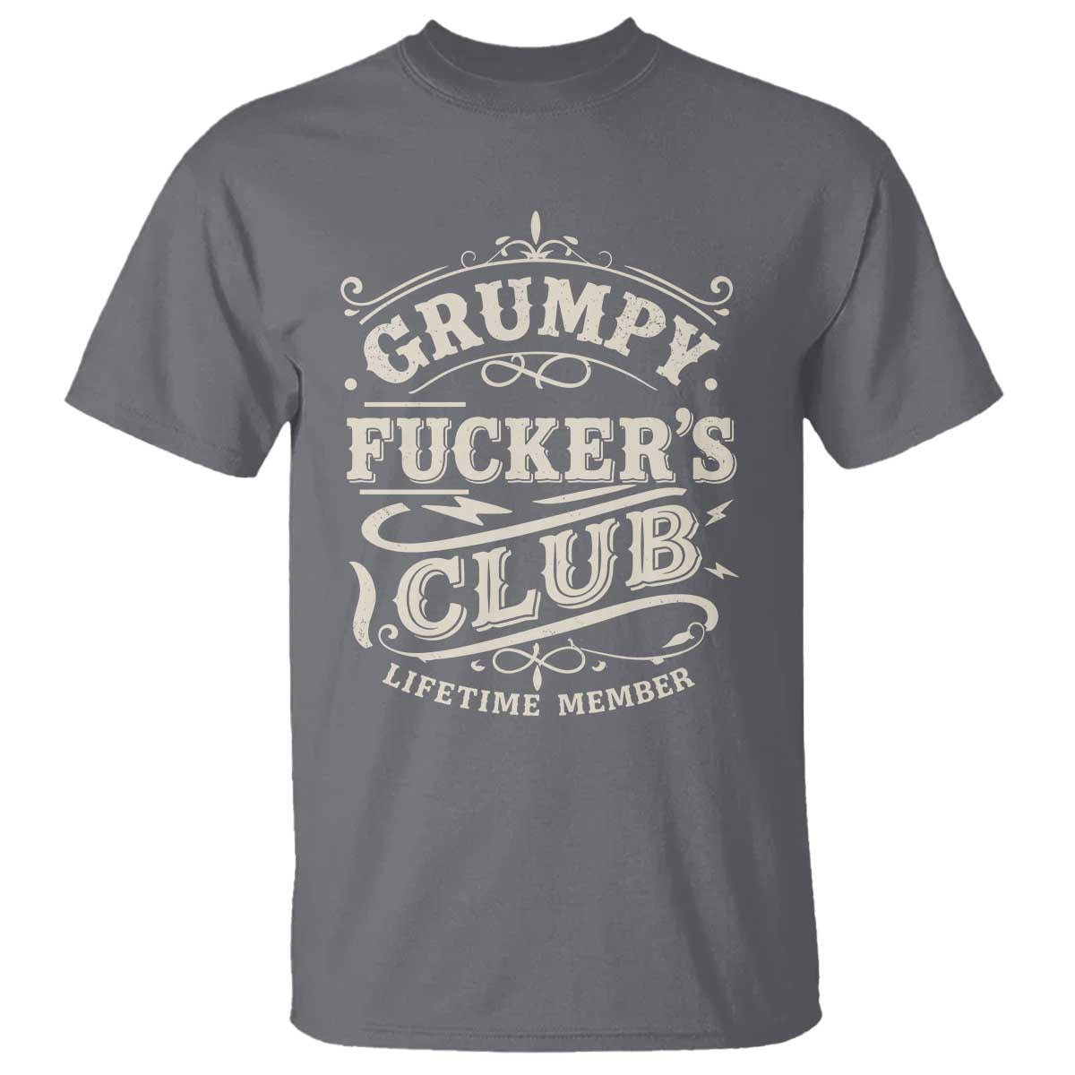 Grumpy Fucker's Club Lifetime Member T Shirt Funny Sarcastic