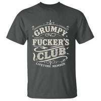 Grumpy Fucker's Club Lifetime Member T Shirt Funny Sarcastic