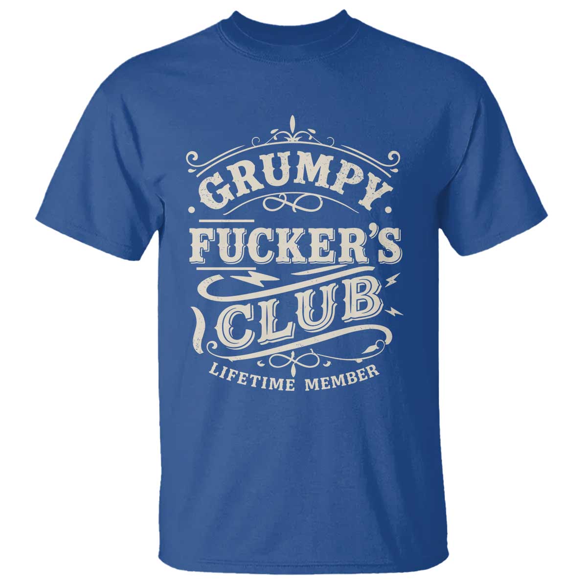 Grumpy Fucker's Club Lifetime Member T Shirt Funny Sarcastic
