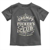 Grumpy Fucker's Club Lifetime Member Toddler T Shirt Funny Sarcastic