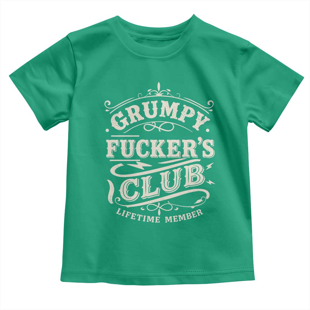 Grumpy Fucker's Club Lifetime Member Toddler T Shirt Funny Sarcastic